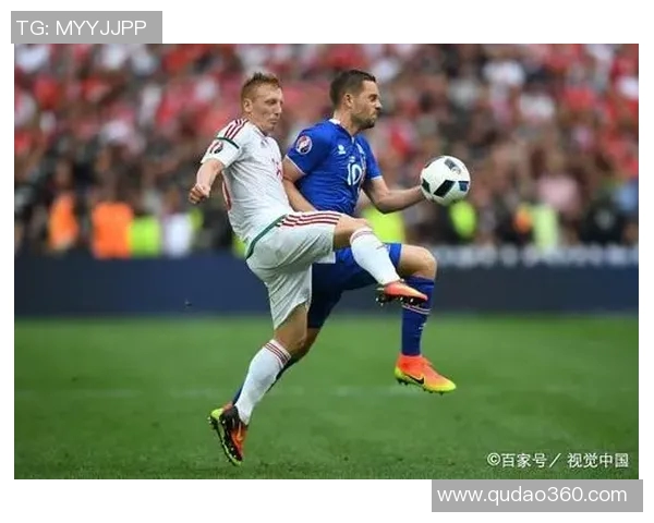 冰岛与匈牙利足球对决专家分析及比分预测详解 冰岛与匈牙利足球对决专家分析及比分预测详解